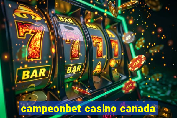 campeonbet casino canada