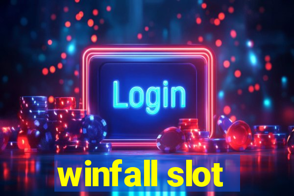 winfall slot