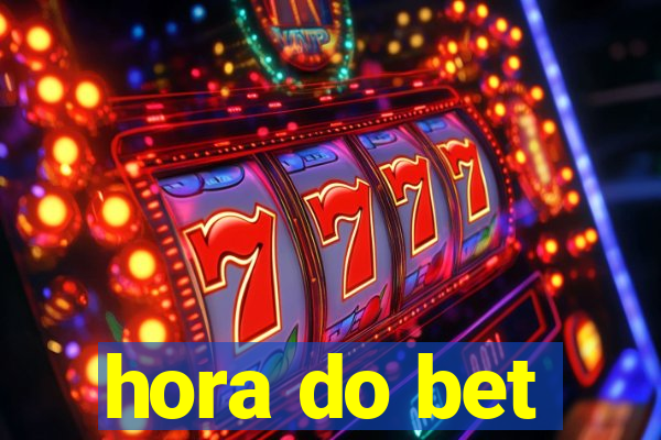 hora do bet