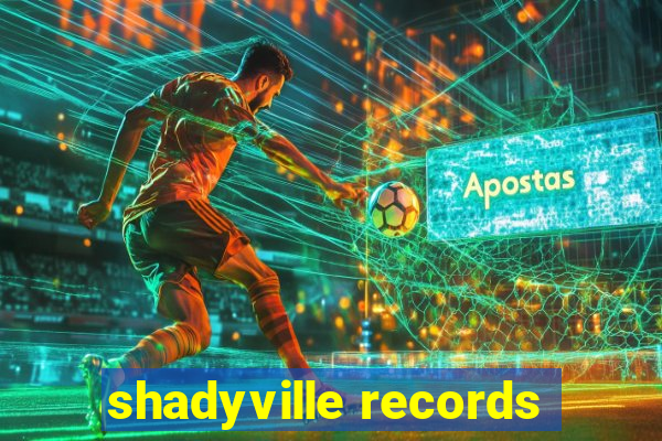 shadyville records