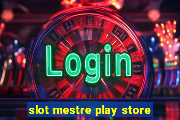 slot mestre play store