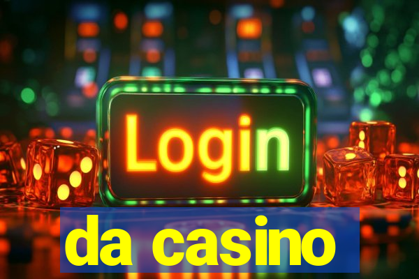 da casino