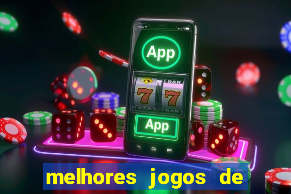 melhores jogos de casino para ganhar dinheiro