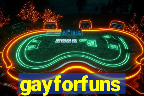 gayforfuns