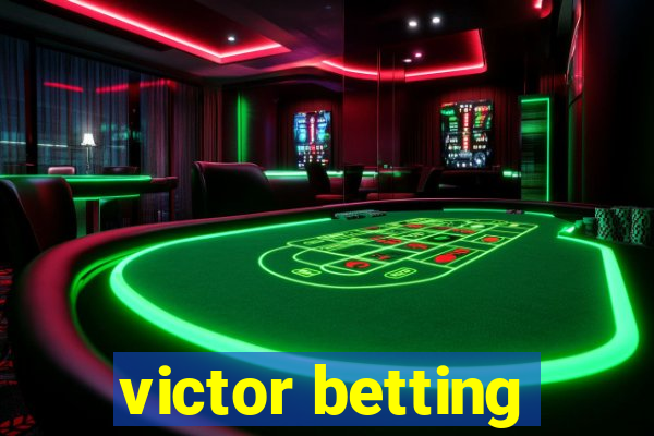 victor betting