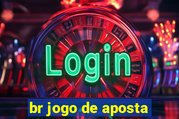 br jogo de aposta