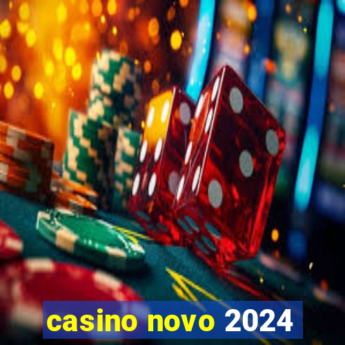 casino novo 2024