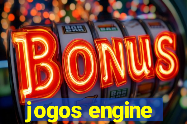 jogos engine