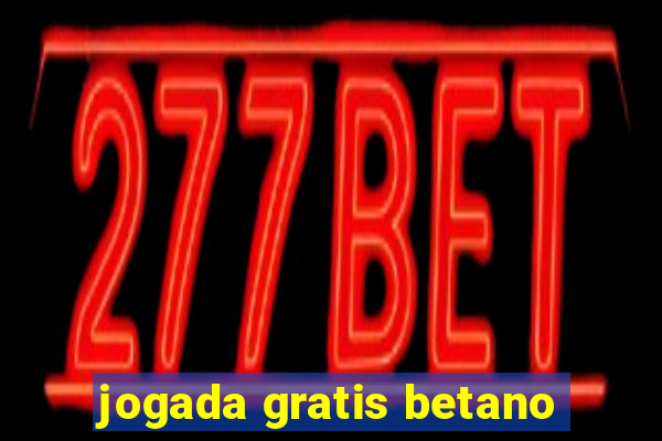 jogada gratis betano