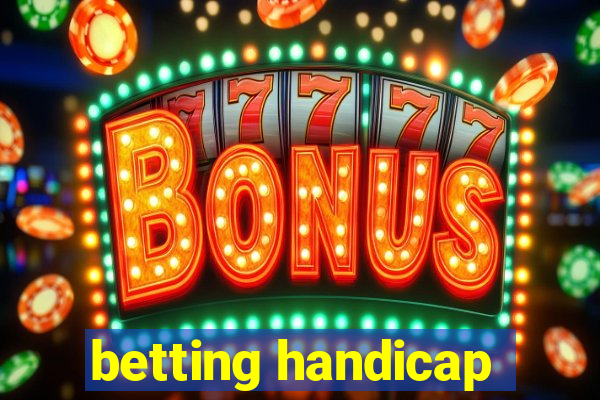 betting handicap