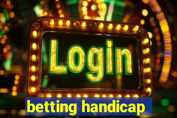 betting handicap