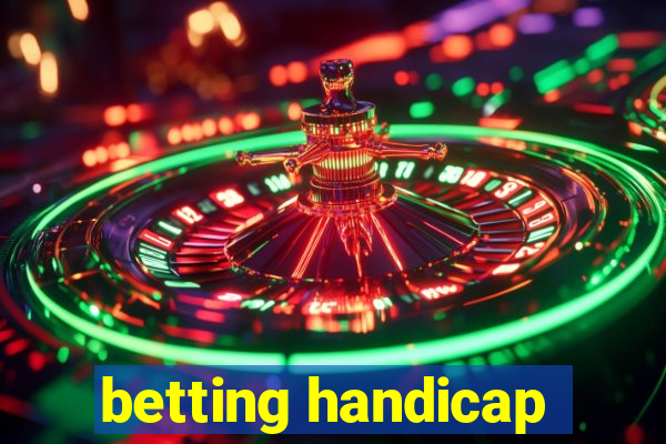 betting handicap