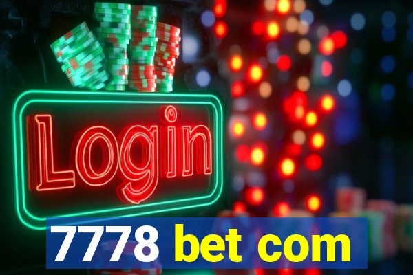 7778 bet com