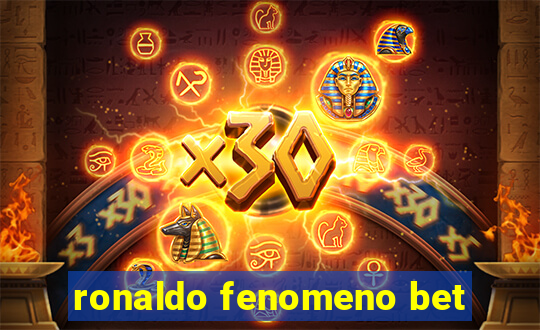 ronaldo fenomeno bet