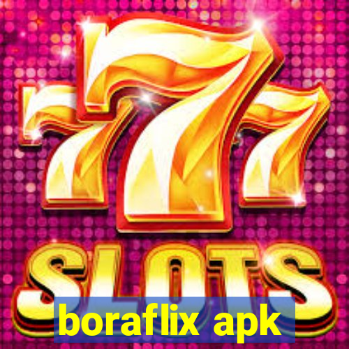 boraflix apk