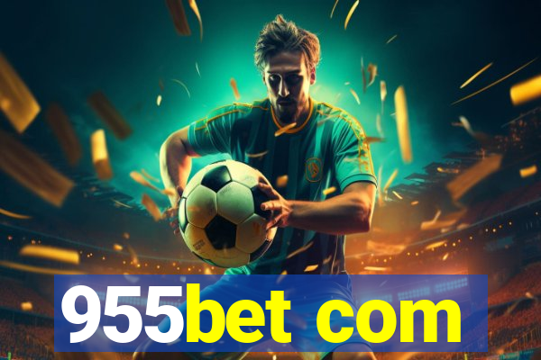 955bet com