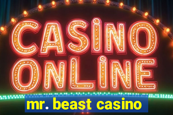 mr. beast casino