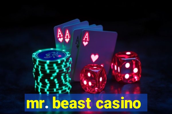 mr. beast casino