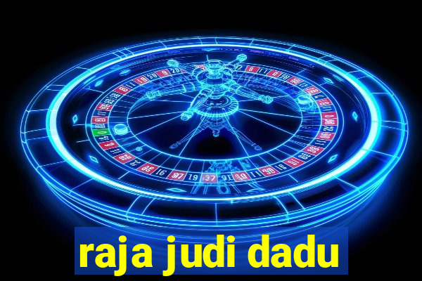 raja judi dadu