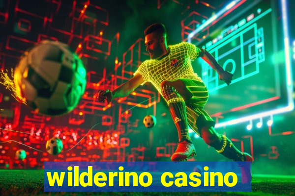 wilderino casino