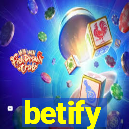 betify