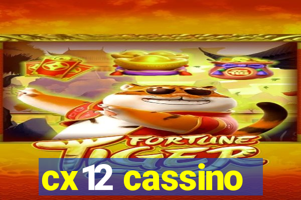 cx12 cassino