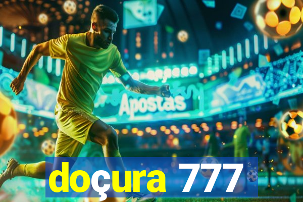 doçura 777