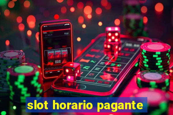 slot horario pagante