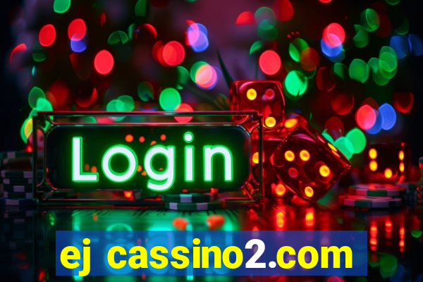 ej cassino2.com