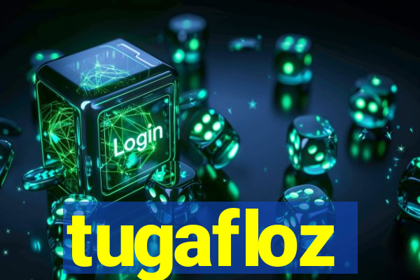 tugafloz