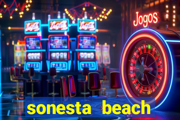 sonesta beach resort casino