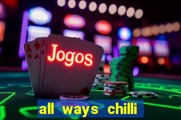 all ways chilli slot free play