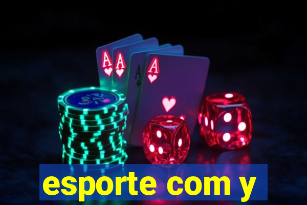 esporte com y