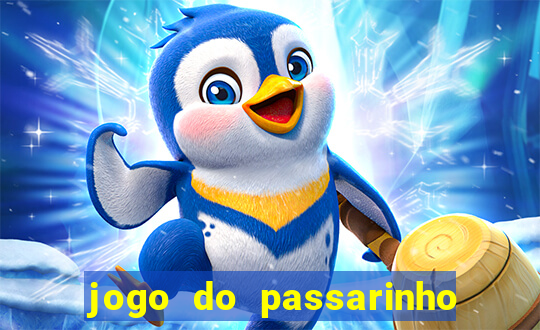 jogo do passarinho para ganhar dinheiro