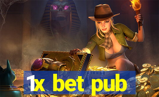 1x bet pub