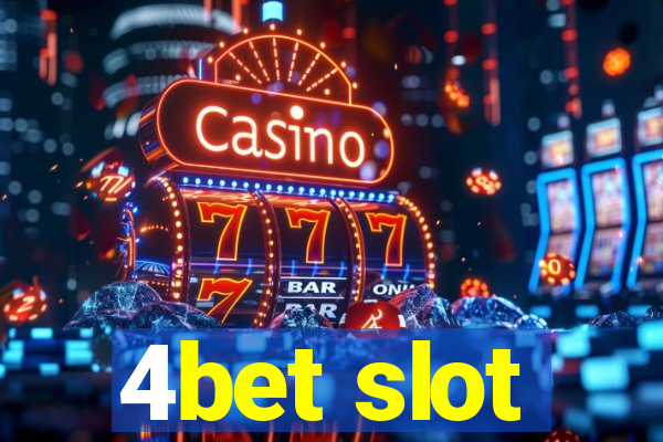 4bet slot