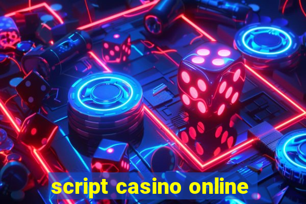 script casino online