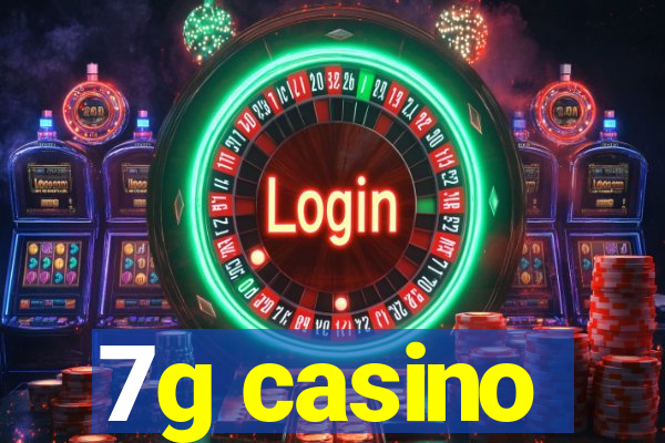 7g casino