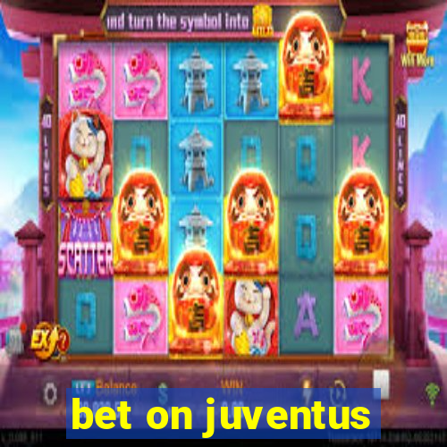 bet on juventus