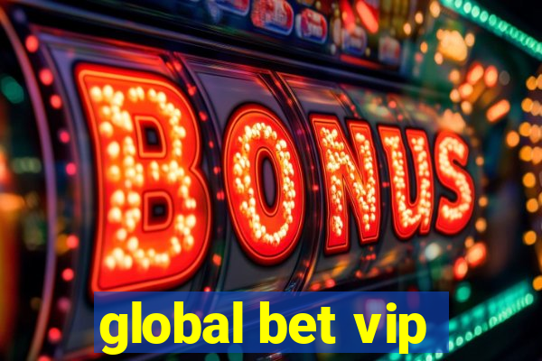 global bet vip