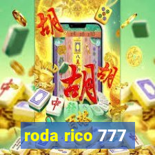 roda rico 777