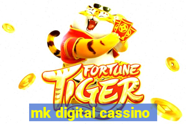 mk digital cassino