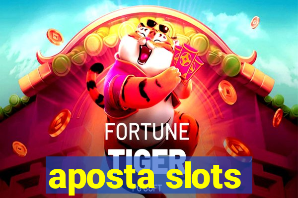 aposta slots