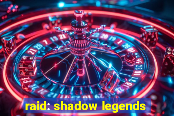 raid: shadow legends