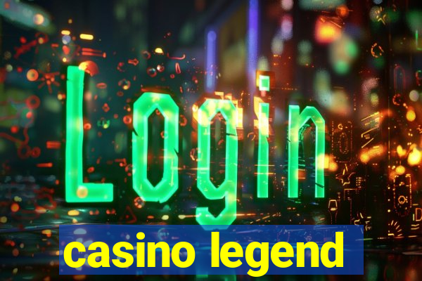 casino legend