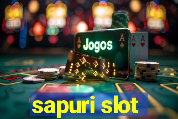 sapuri slot