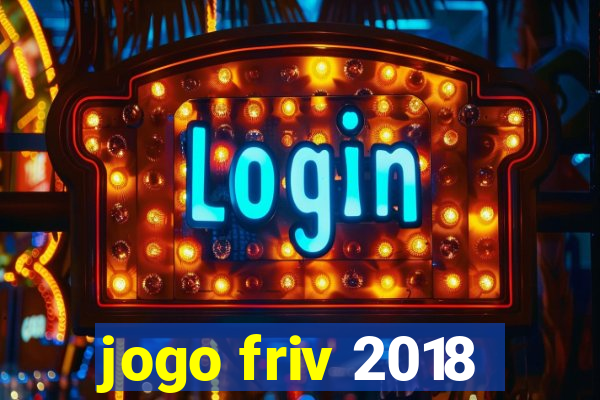 jogo friv 2018