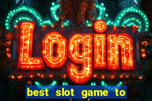 best slot game to win money