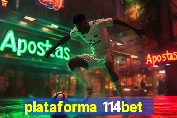 plataforma 114bet