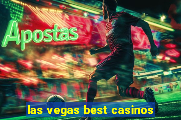 las vegas best casinos